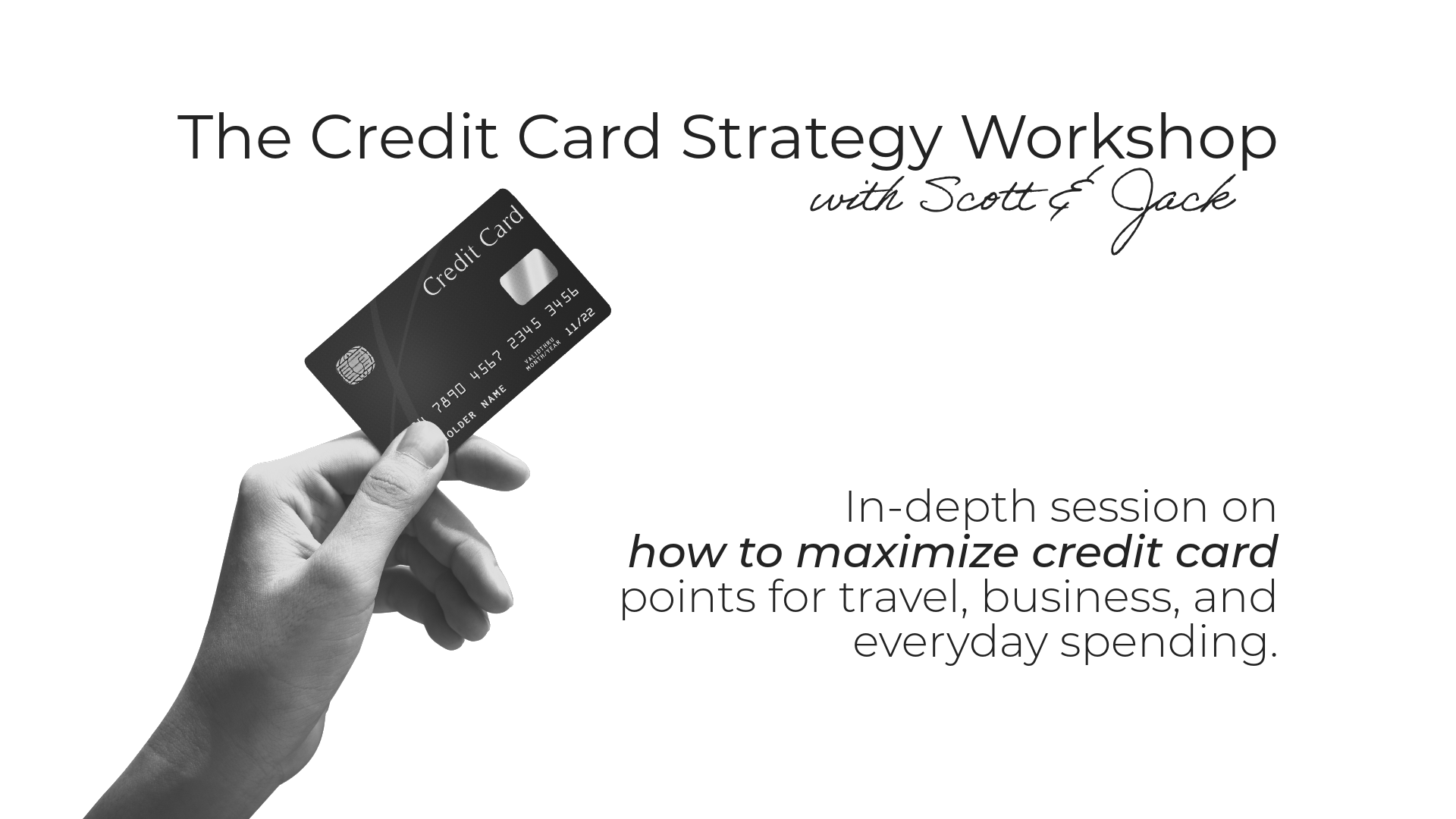 The Credit Card Strategy Workshop with Scott & Jack